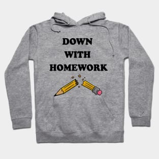 Down With Homework Hoodie